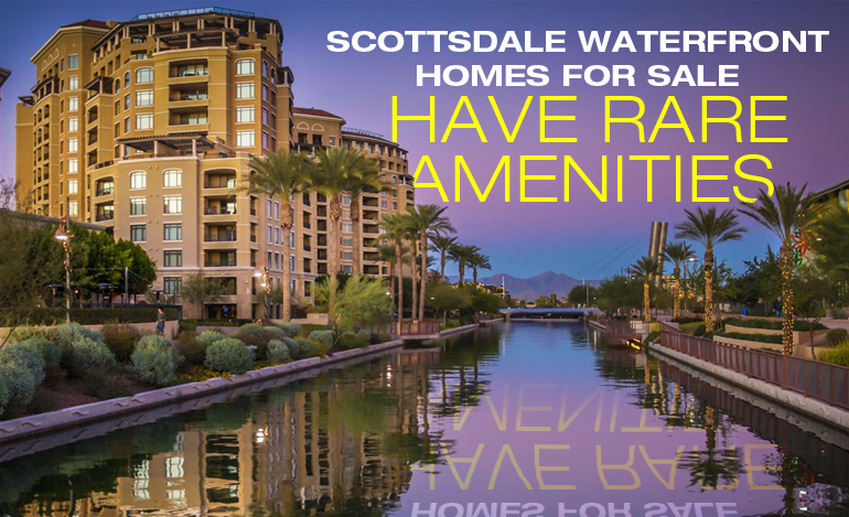 Scottsdale Waterfront Homes for Sale