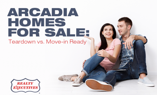 arcadia homes for sale tear down vs move in ready
