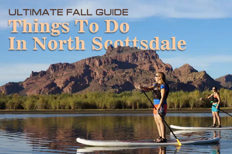 Things to Do in North Scottsdale An Ultimate Fall Guide