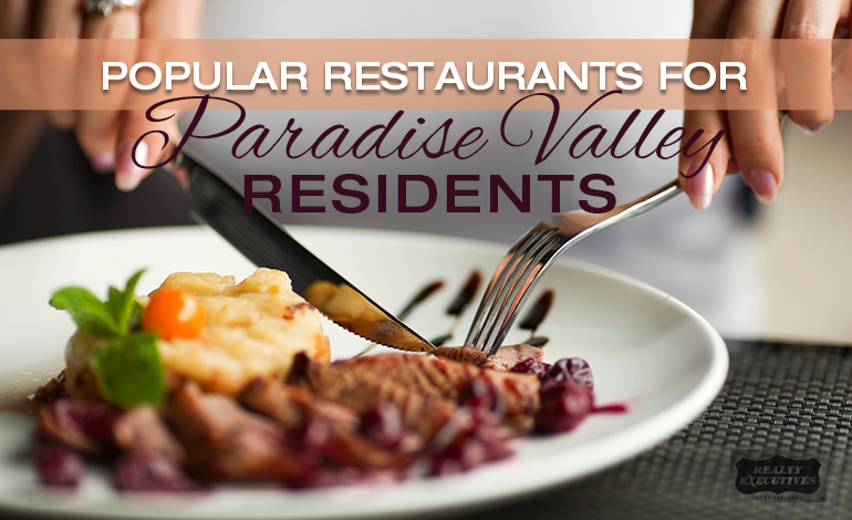 Top Restaurants for Paradise Valley Residents