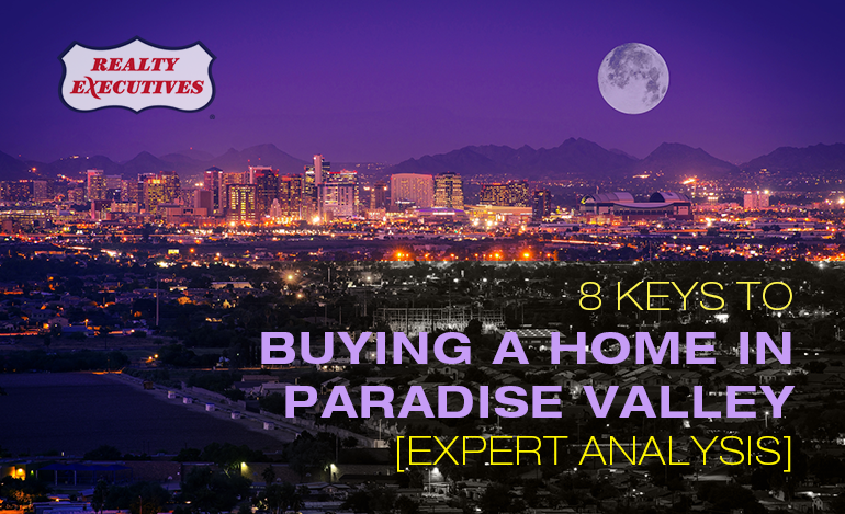 Buying a Home in Paradise Valley