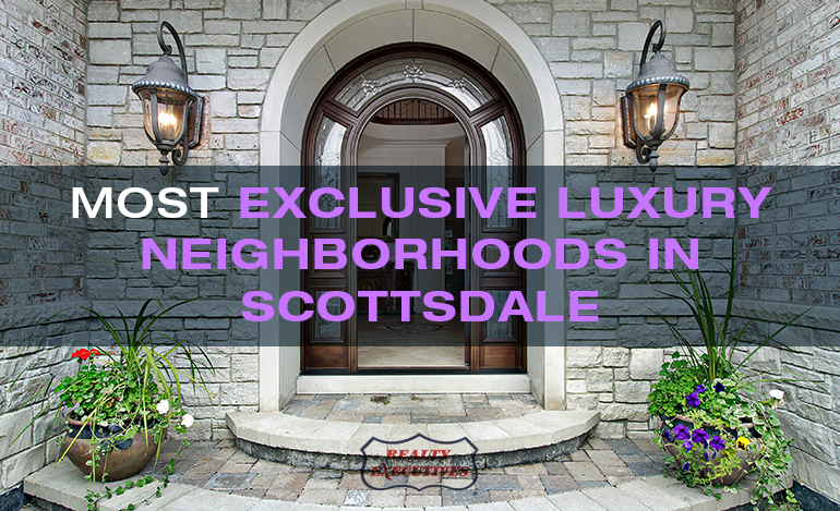 Scottsdale Luxury Neighborhoods